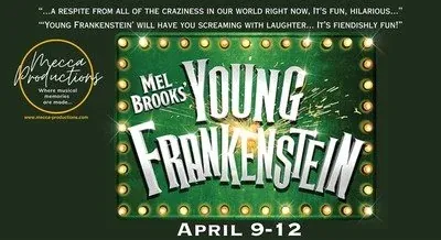 Mecca Production Presents The Mel Brooks Musical Young Frankenstein — Western Manitoba Centennial Auditorium at Western Manitoba Centennial Auditorium