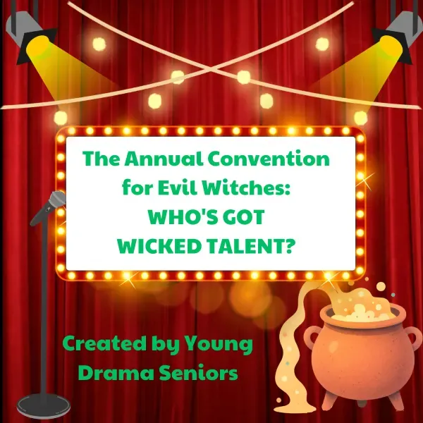 The Annual Convention Of Witches: Who's Got Wicked Talent? at Churchill Theatre