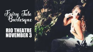 Fairytale Burlesque à Rio Theatre