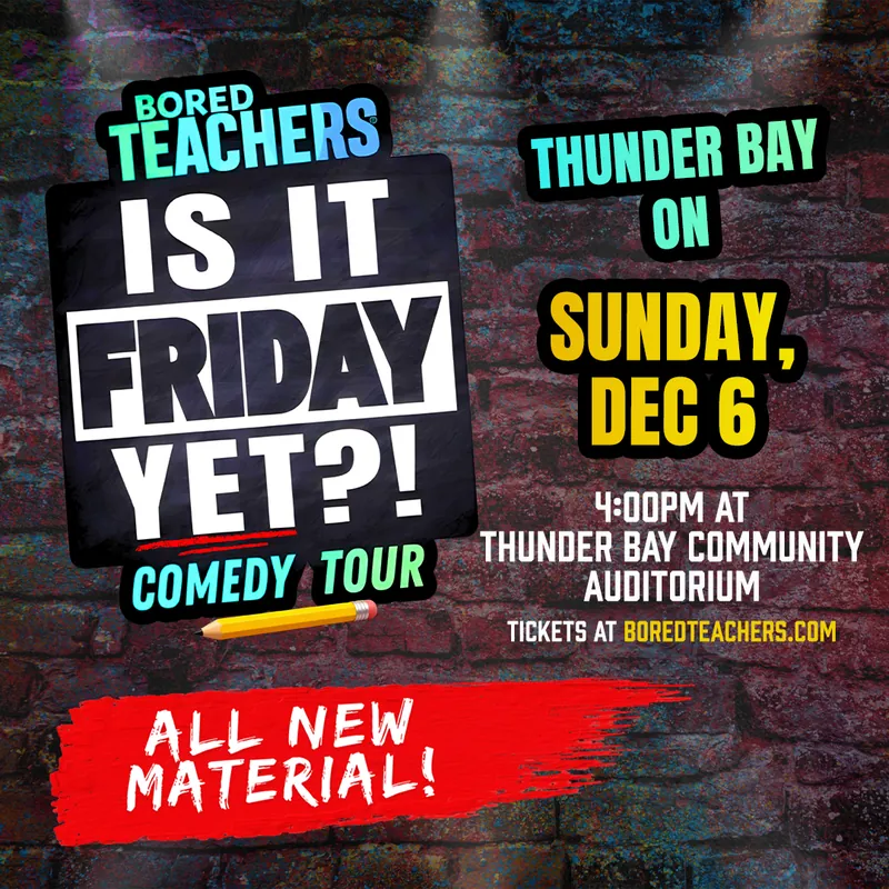 Bored Teachers “Is It Friday Yet?” Comedy Tour