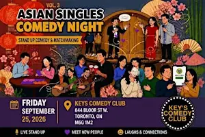 Asian Singles COMEDY NIGHT à Key's Stand up Comedy Club Toronto Improv Bar and Grill