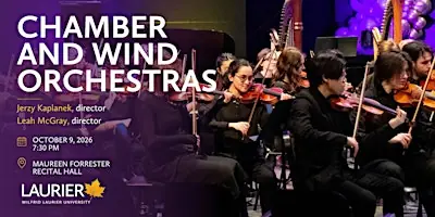 Laurier Chamber and Wind Orchestras Concert at Maureen Forrester Recital Hall