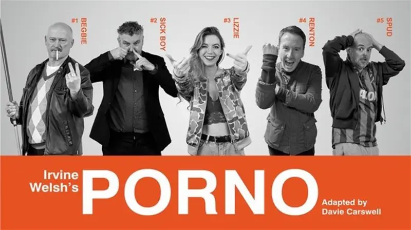 Irvine Welsh's PORNO à Macrobert Arts Centre
