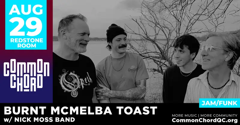 BURNTMCMELBATOAST at Redstone Room at Common Chord