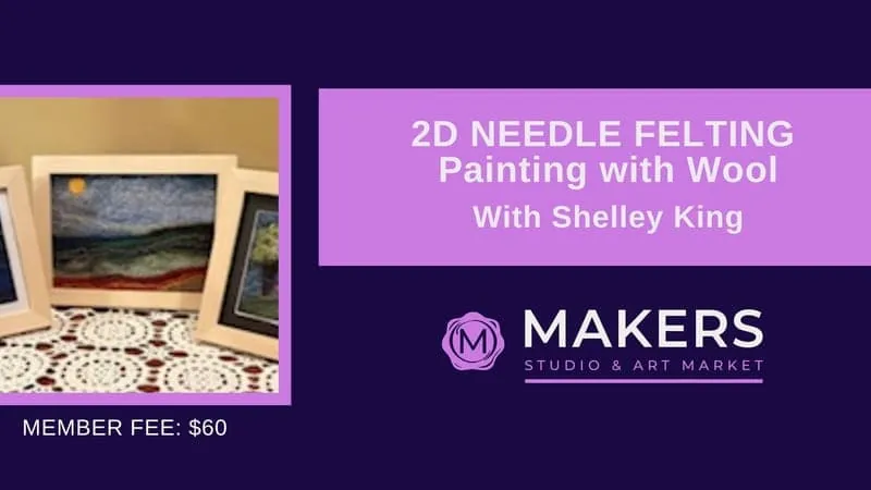 2D Needle Felting - Painting