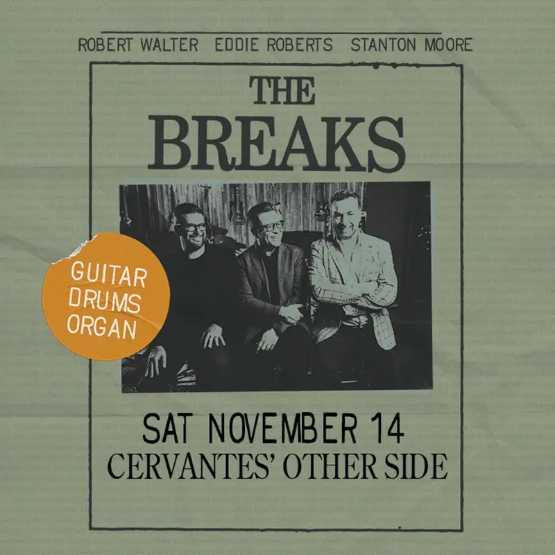 The Breaks à Cervantes' Masterpiece Ballroom