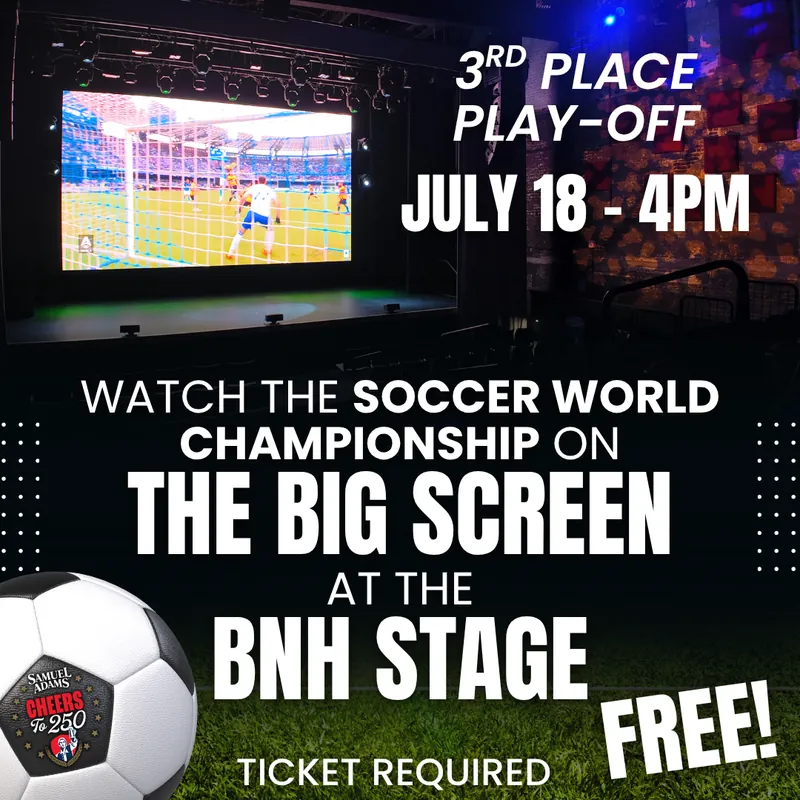 World Soccer Championship: Third Place Play-Off Viewing Part à Bank of NH Stage