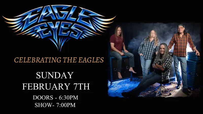 Eagle Eyes – Celebrating the Eagles & Joe Walsh at Chilliwack Cultural Centre