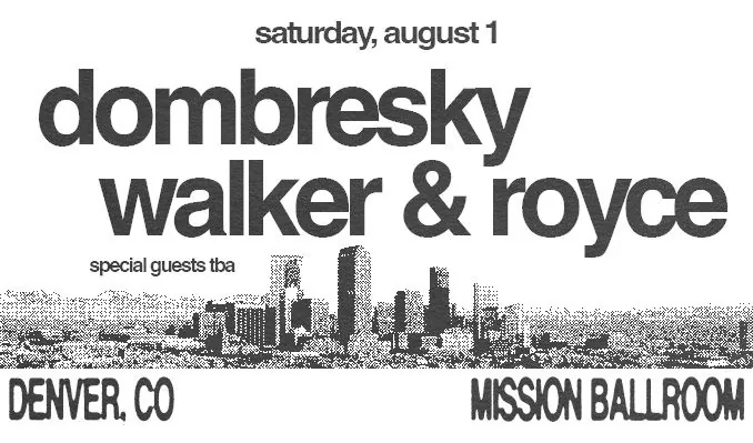 Dombresky & Walker & Royce à Mission Ballroom