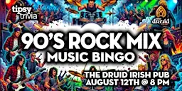 Edmonton: The Druid Irish Pub - 90's Rock Music Bingo at The Druid Irish Pub