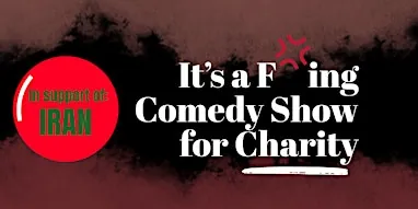 It's a F***ing Comedy Show for Charity