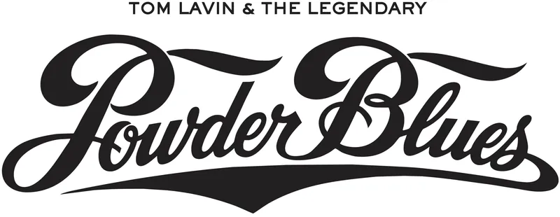 Tom Lavin & The Legendary Powder Blues