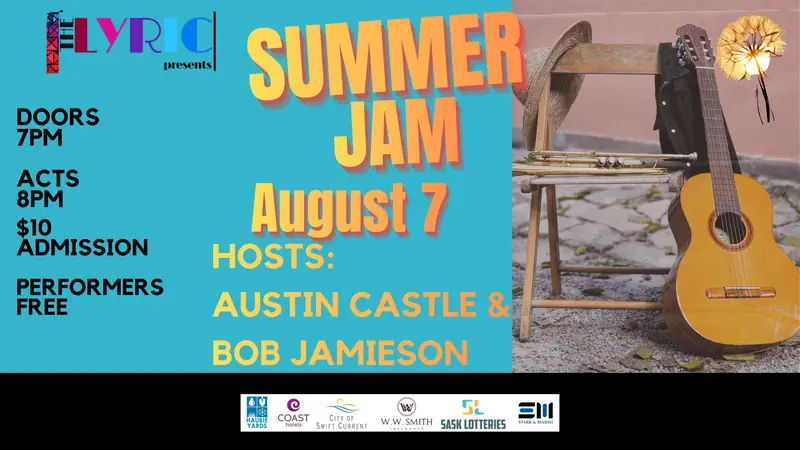 Summer Jam: Hosts Austin Castle and Bob Jamieson – Tickets at the Door at The Lyric Theatre