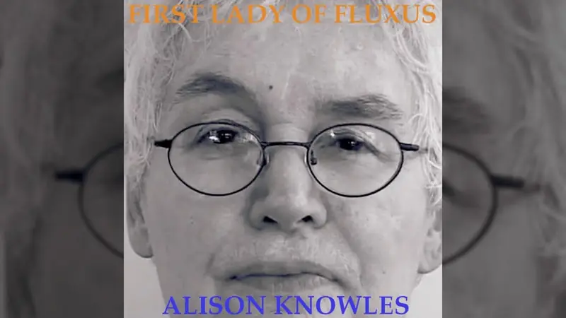 The First Lady of Fluxus - Alison Knowles