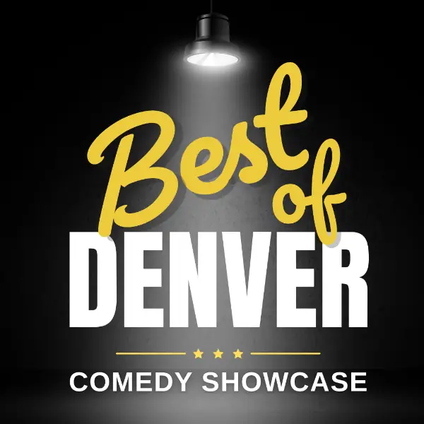Best of Denver Comedy Showcase at Denver Comedy Underground