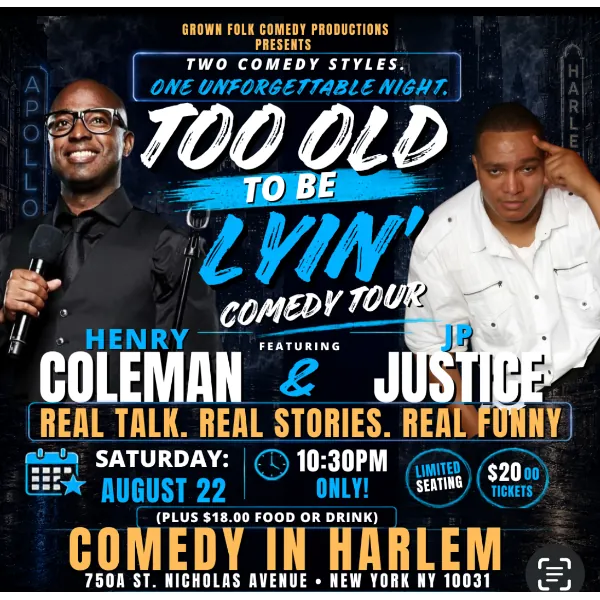 Too Old To Be Lyin Comedy Tour at Comedy In Harlem