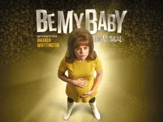 Be My Baby:The Musical à Nottingham Playhouse