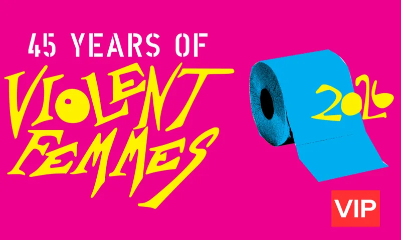 Violent Femmes VIP Package