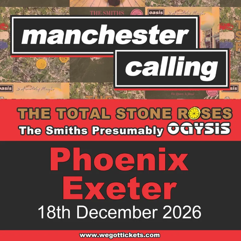 Manchester Calling! à Exeter Phoenix