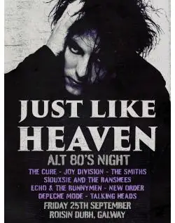 Just Like Heaven: Alt 80’s Night - Student / HSE Discount