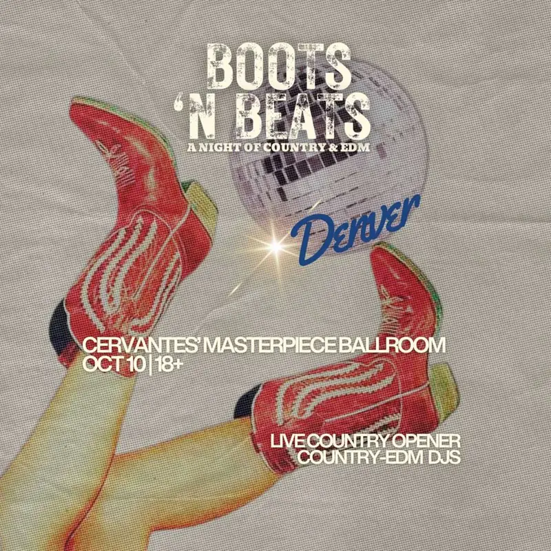Boots 'N Beats - A Night of Country & EDM