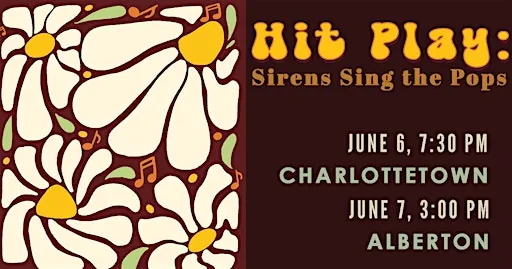 Sirens presents "Hit Play" - Charlottetown at Dr. Steel Recital Hall