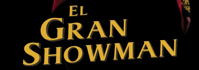 El gran showman en Sala Cabanyes