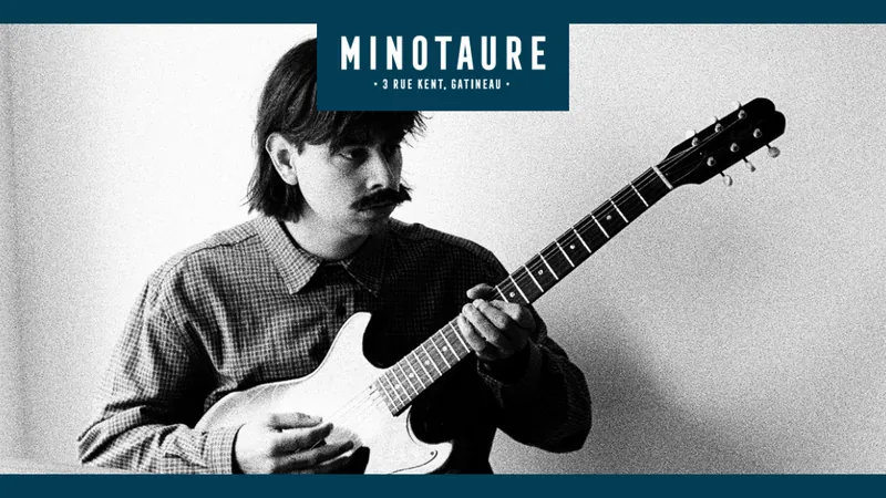 Gab Bouchard au Minotaure