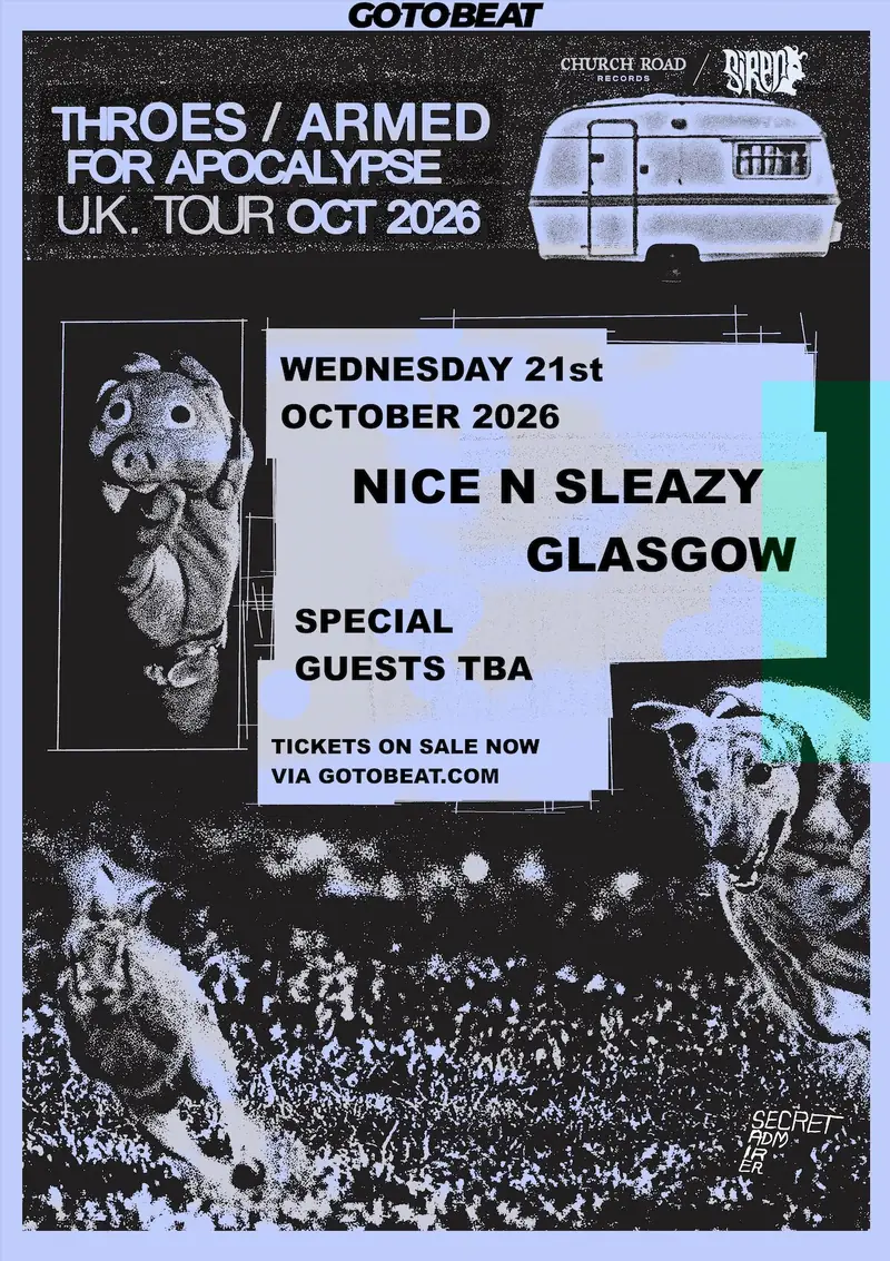 Throes x Armed For Apocalypse live in Glasgow