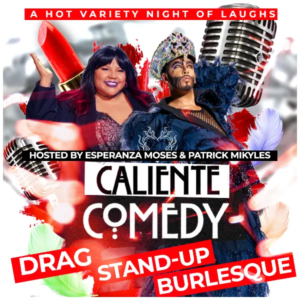 CALIENTE COMEDY: STAND-UP, DRAG & BURLESQUE at Mic Drop Comedy