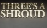 Three's A Shroud at Belfast Waterfront Conference and Exhibition Centre