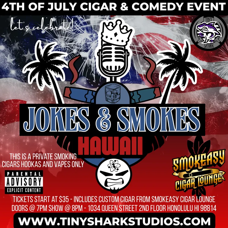 JOKES & SMOKES - 4th OF JULY
