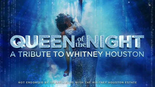 Queen of the Night – A Tribute to Whitney Houston