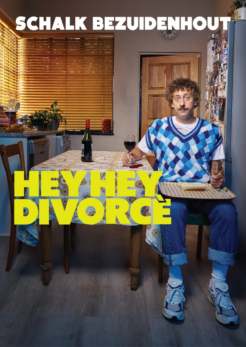 Schalk Bezuidenhout: Hey Hey Divorcè