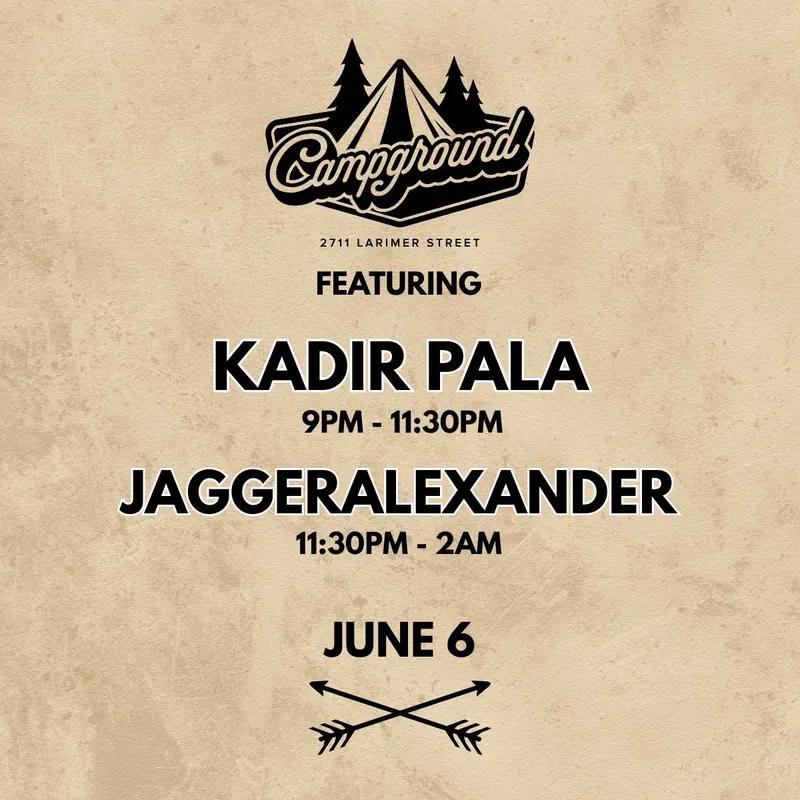 Campground – Jagger Alexander – Kadir Pala (FREE SHOW)