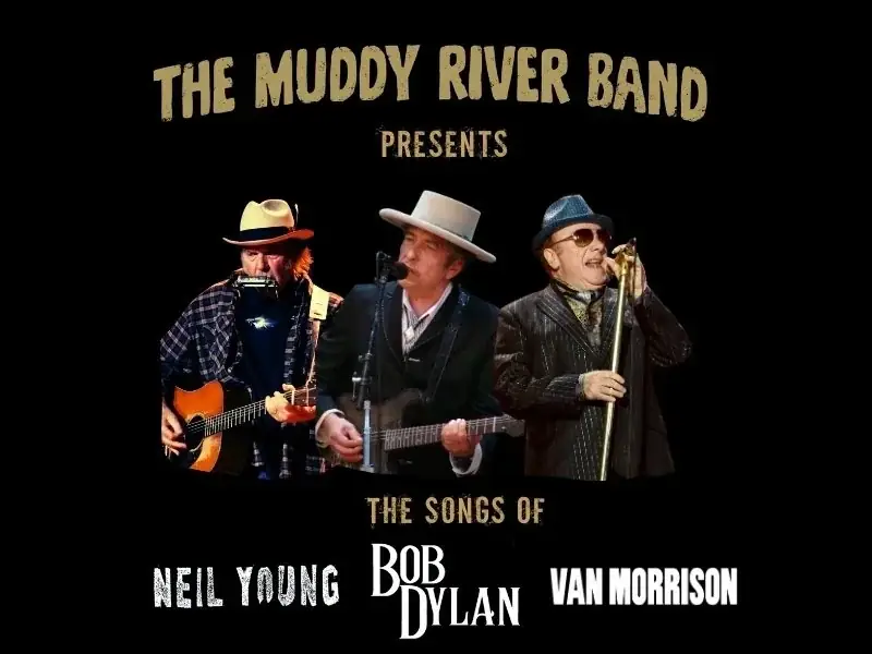 The Songs of Bob Dylan, Neil Young and Van Morrison performed by The Muddy River Band à Moat Theatre & Café