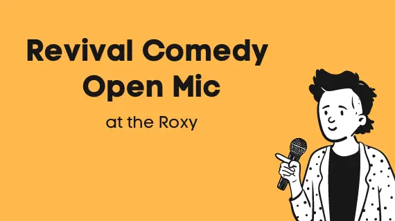 Revival Comedy Open Mic at The Roxy Theater