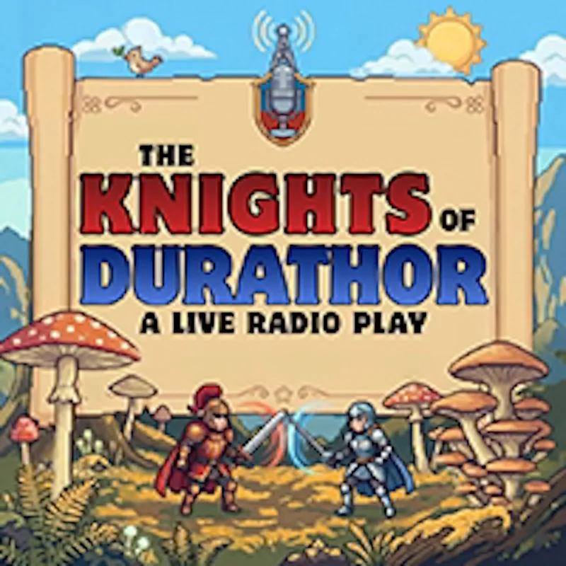 The Knights of Durathor: A Radio Play By Michelle Plett