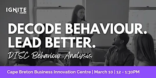 Decode Behaviour. Lead Better. at Cape Breton Business Innovation Centre
