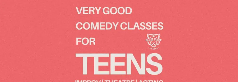 A Very Good Improv Spring Break Camp for Teens Weekdays starting