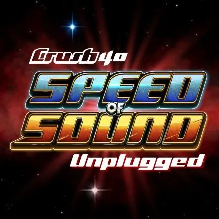 Crush 40: Speed of Sound Unplugged (14+) en Glee Club