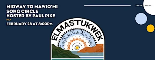 Midway to Mawio'mi Song Circle