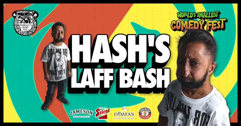 Hash’s Laff Bash at Hurley's Irish Pub
