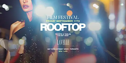 Toronto Film Festival Rooftop Party at Lavelle