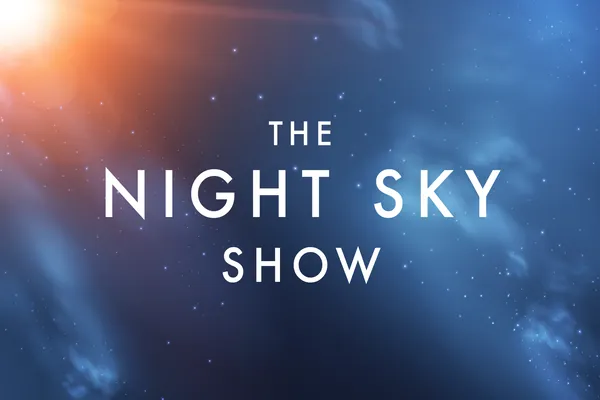 The Night Sky Show
