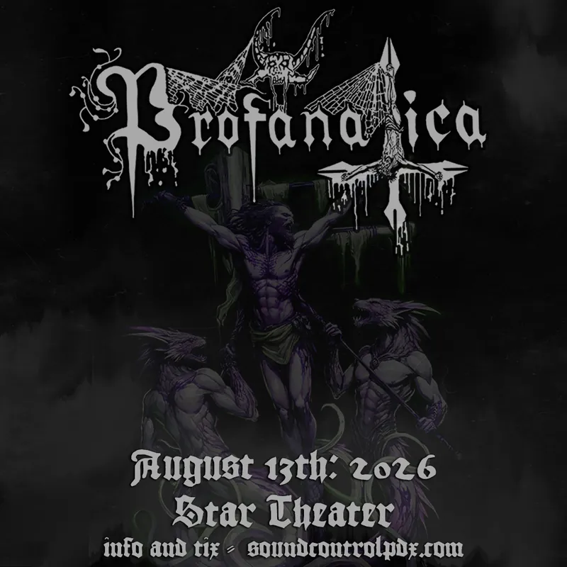 PROFANATICA at Star Theater & Starlight Lounge
