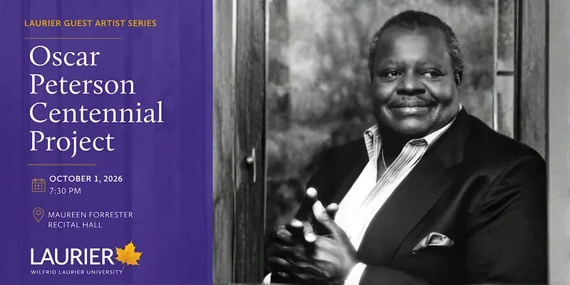 Laurier Guest Artist Series: Oscar Peterson Centennial Project at Maureen Forrester Recital Hall
