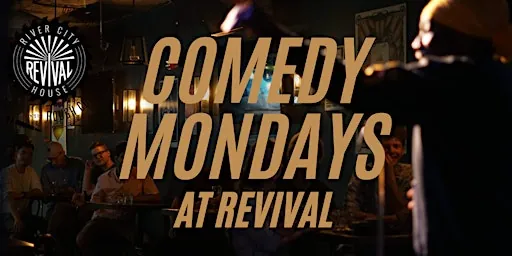 Rough Cut Comedy - Weekly Comedy Showcase! at River City Revival House