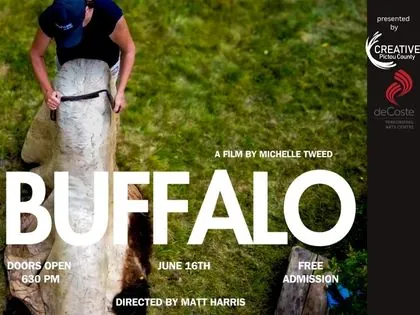 BUFFALO Film ScreeningTime: 6:00PMLearn More at deCoste Performing Arts Centre