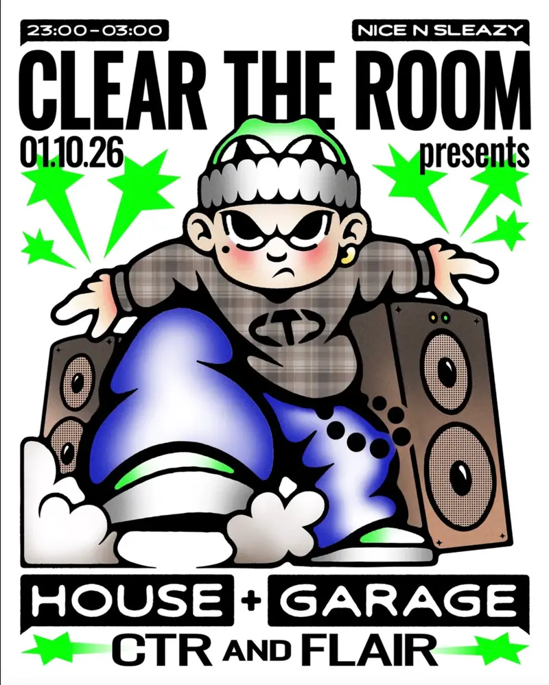 CLUB – CLEAR THE ROOM à Nice N Sleazy